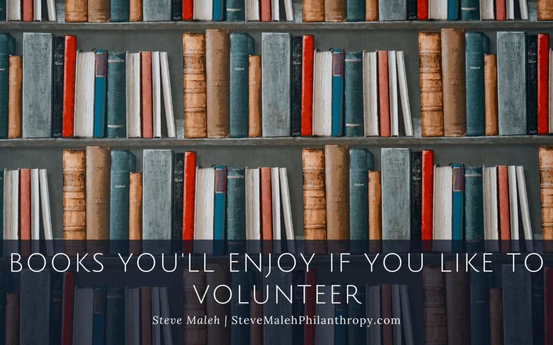 Books You'll Enjoy If You Like To Volunteer