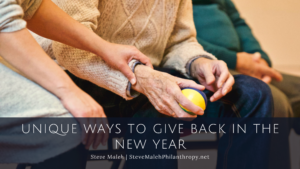 Unique Ways To Give Back In The New Year Steve Maleh